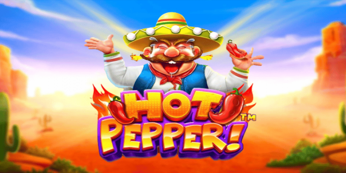 Cara Mudah Jackpot Slot Online Hot Pepper Terbaru