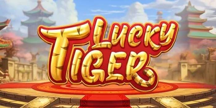 Menyelami Dunia Slot Lucky Tiger: Hiburan dan Visual Menarik