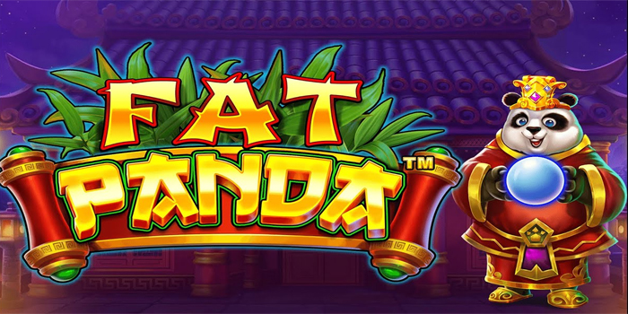 Cara Mudah Meraih Jackpot Fantastis Bermain Slot Fat Panda